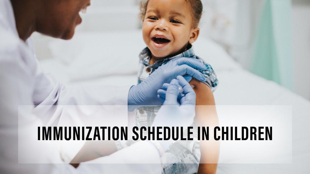 Immunization Schedule in Children