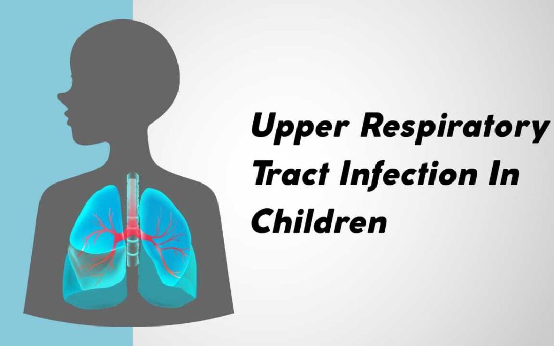 UPPER TRACT RESPIRATORY INFECTION IN CHILDREN