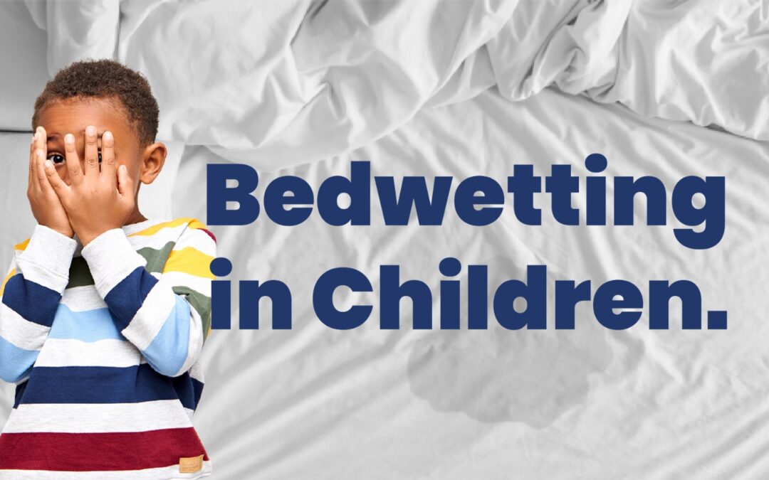 DEALING WITH BEDWETTING IN CHILDREN